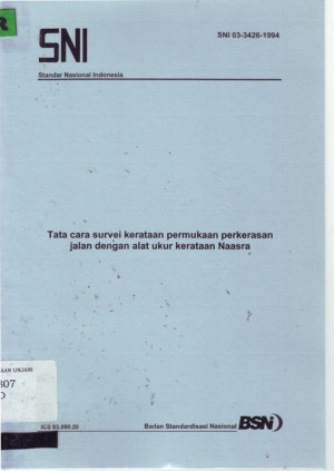 Tata cara survei kerataan permukaan perkasaan jalan dengan alat ukur kerataan naasra