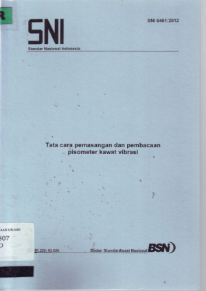 Tata cara pemasangan dan pembacaan pisometer kawat vibrasi