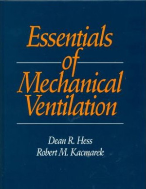 Essentials of Mechanical Ventilation