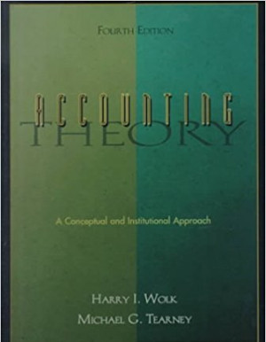 Accounting theory : A Conceptual and Institutional Approach