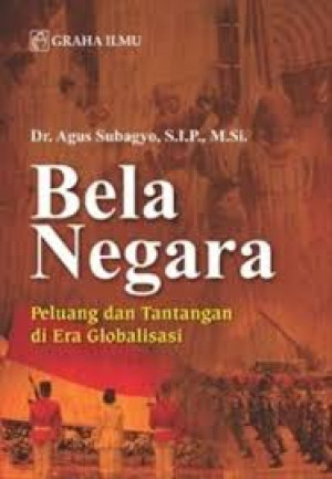 Bela Negara: Peluang dan tantangan di era globalisasi