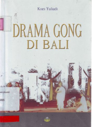 Drama Gong Di Bali