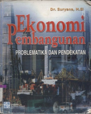 Ekonomi Pembangunan problematika dan pendekatan