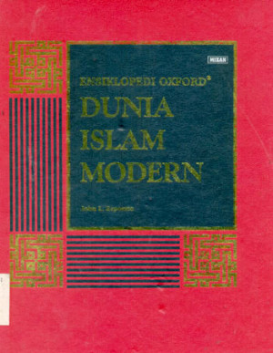 Ensiklopedi oxford Dunia Islam Modern jilid. 1