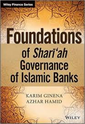 Foundation of Shari'ah Governance of Islamic Banks