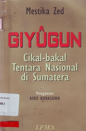 Giyugun, Cikal-bakal Tentara Nasional di Sumatera