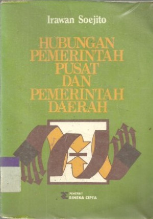 Hubungan Pemerintah Pusat dan Pemerintah Daerah