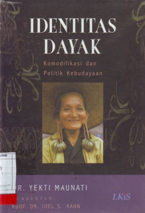 Identitas Dayak: Komodifikasi dan politik kebudayaan