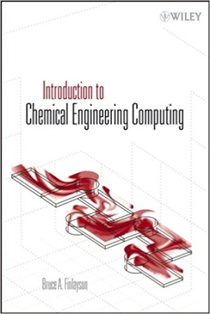 Introduction to chemical engineering computing