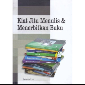 Kiat Jitu Menulis dan Menerbitkan Buku