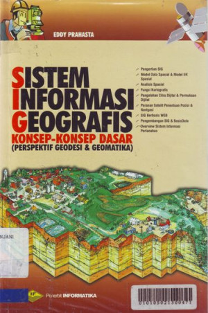 Sistem Informasi Geografis: Konsep-konsep dasar (perspektif geodesi dan geomatika)