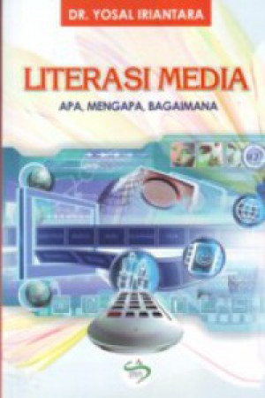 Literasi Media: Apa, Mengapa, Bagaimana