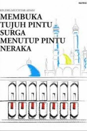 Membuka Tujuh Pintu Surga Menutup Tujuh Pintu Neraka