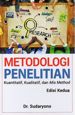 Metodologi Penelitian (Kuantitatif, Kualitatif, Mix Method)