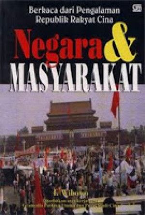 Negara & Masyarakat: Berkaca dari pengalaman Republik Rakyat Cina