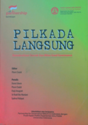 PILKADA LANGSUNG : Demokrasi Daerah dan Mitos Good Governance