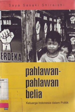 Pahlawan-pahlawan Belia: keluarga Indonesia dalam politik