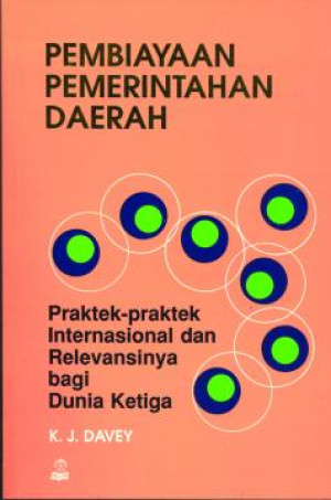 Pembiayaan Pemerintahan Daerah : Praktek-praktek internasional dan relevansinya bagi dunia ketiga