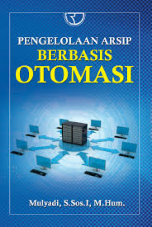 Pengelolaan Arsip Berbasis Otomasi