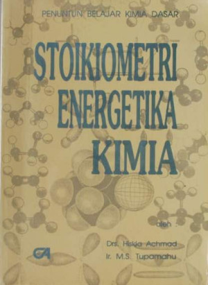 Penuntun Belajar Kimia Dasar : Stoikiometri Energetika Kimia