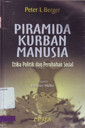 Piramida Kurban Manusia: Etika politik dan perubahan sosial