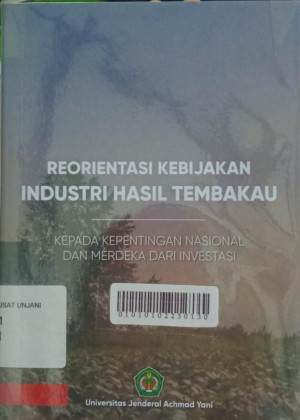 Reorientasi kebijakan industri hasil tembakau