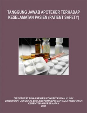 Tanggung Jawab Apoteker Terhadap Keselamatan Pasien (Patient Safety)