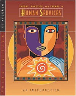 Theory, Practice, and Trends in Human Services