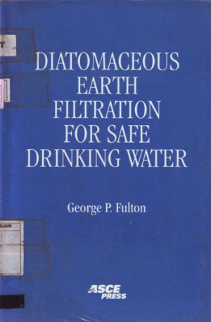 Diatomaceous Earth Filtration for Safe Drinking Water