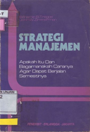 Strategi Manajemen : apakah itu dan bagaimanakah cara agar dapat berjalan semestinya