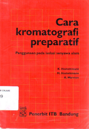 Cara Kromatografi Preparatif : penggunaan pada isolasi senyawa alam