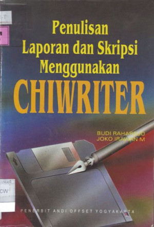 Penulisan Laporan dan Skripsi Menggunakan CHIWRITER