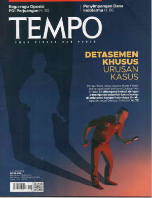 TEMPO : DETASEMEN KHUSUS URUSAN KASUS