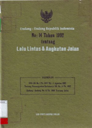 Undang - Undang Republik Indonesia No : 14 tahun 1992 tentang Lalu Lintas & Angkutan jalan