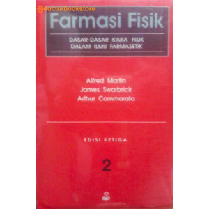 Farmasi Fisik : Dasar-dasar kimia fisik dalam ilmu farmasetik, Jilid 2