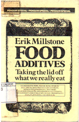 Food Additives : taking the lid off what we really eat