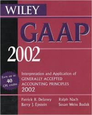 Wiley Gaap 2002: Interpretation and Application ofGenerally Accepted Accounting Principles 2002