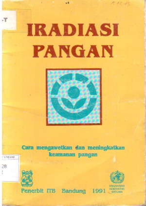 Image of Iradiasi Pangan : cara mengawetkan dan meningkatkan keamanan pangan