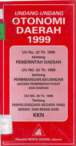 IMPLEMENTASI OTONOMI DAERAH BERDASARKAN UNDANG=UNDANG NO 22 TAHUN 1999 TENTANG PEMERINTAHAN DAERAH