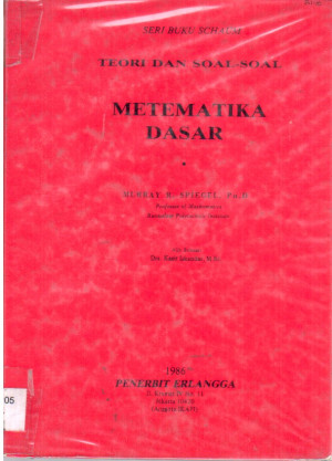 Teori dan Soal - soal Matematika Dasar  (Schaum)