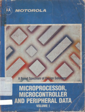 Image of A. Broad Spectrum of Design Solutions. Microprocessor microcontroller and Data Volume 1.