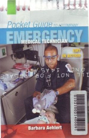 Pocket Guide To Accompany Emergency Medical Technician: EMT in action