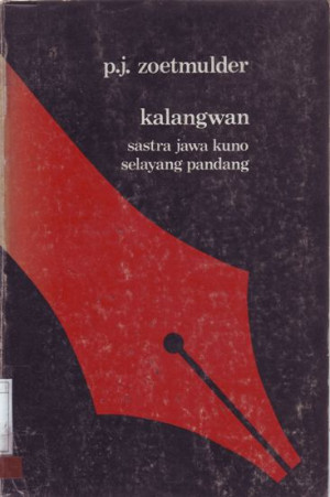 Kalangwan : Sastra Jawa Kuno Selayang Pandang