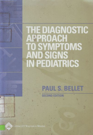 The diagnostic approach to symptoms and signs in pediatrics