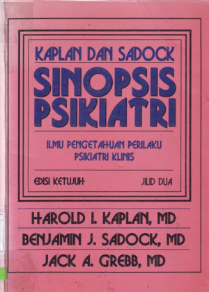 Sinopsis Psikiatri : ilmu pengetahuan perilaku prikatri klinis, Jilid-2