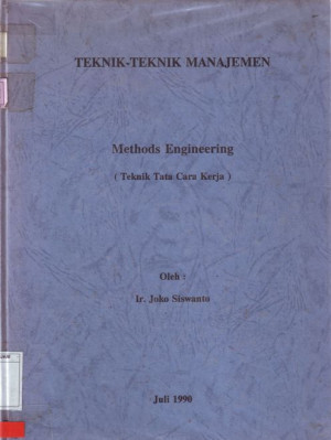 Teknik-Teknik Manajemen: Methods Engineering (Teknik Tata Cara Kerja)