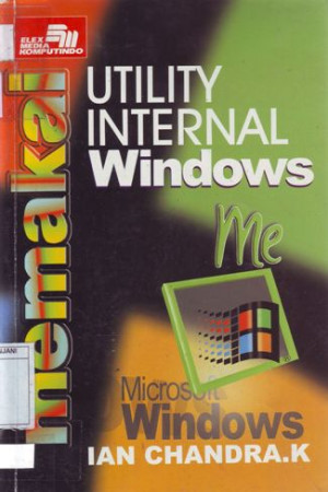 Memakai Utility Internal Windows Me : Microsoft Windows.