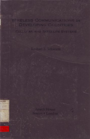 Wireless Communications in Developing Countries: cellular and satellite systems.